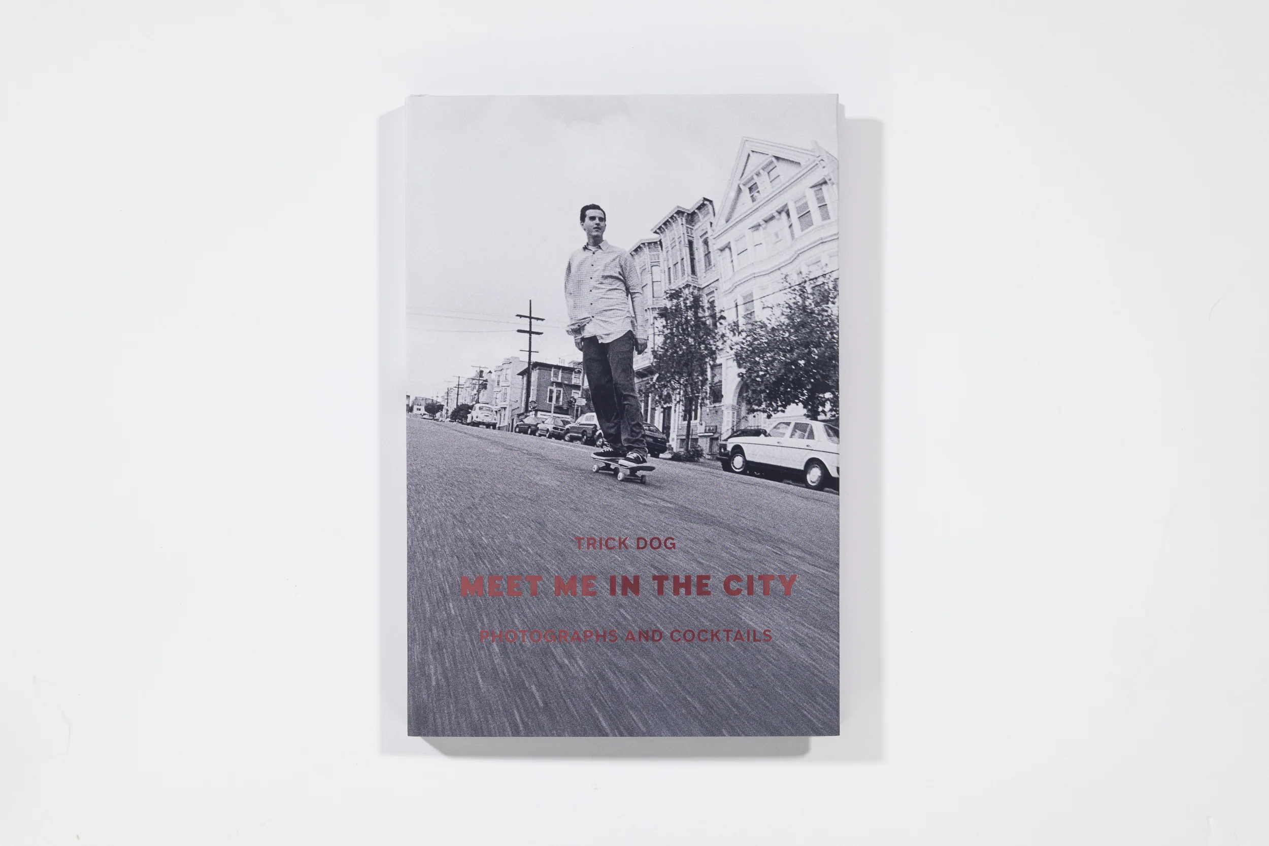 Meet Me In The City - Trick Dog