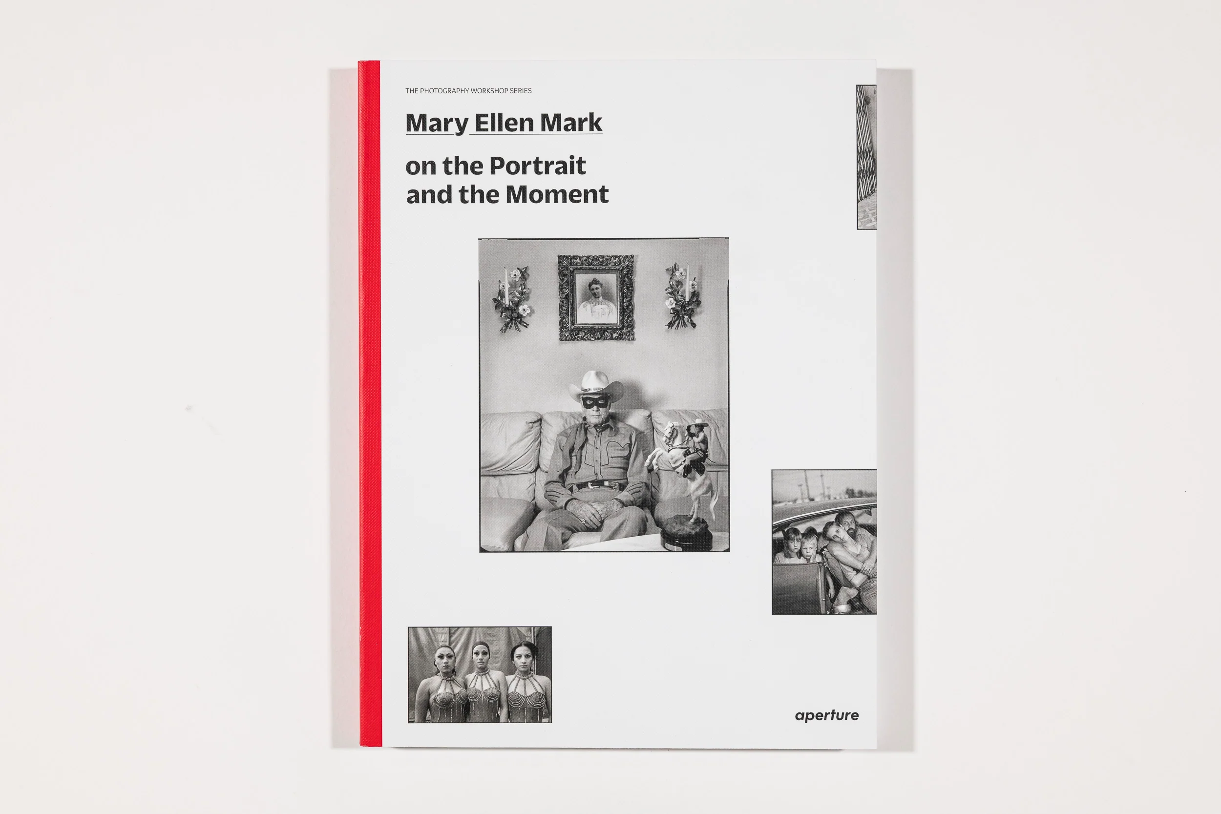 On The Portrait And The Moment - Mary Ellen Mark